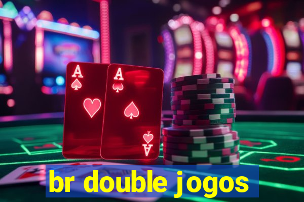 br double jogos